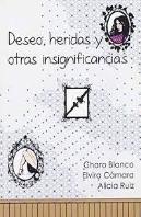 Deseo Heridas Y Otras Insignificancias