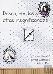 Deseo Heridas Y Otras Insignificancias