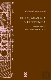 Deseo, Memoria Y Experiencia