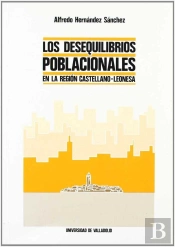 Desequilibrios Poblacionales En La Región Castellano-Leonesa
