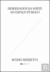Deserdados da Sorte no Espaço Público