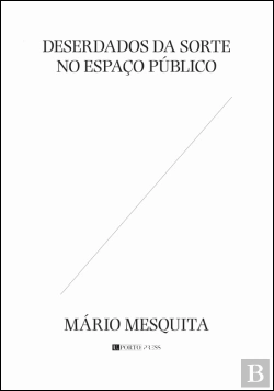 Bertrand.pt - Deserdados da Sorte no Espaço Público