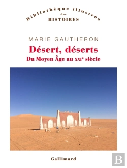 Bertrand.pt - Désert, Déserts : Du Moyen Âge Au Xxie Siècle