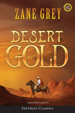 Bertrand.pt - Desert Gold (Annotated, Large Print)