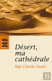 Désert, Ma Cathédrale
