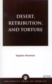 Desert, Retribution, And Torture