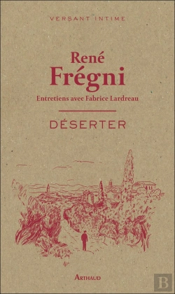 Bertrand.pt - Déserter : Entretiens Avec Fabrice Lardreau