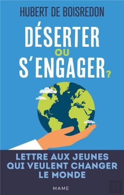 Bertrand.pt - Déserter Ou S'Engager ? Lettre Aux Jeunes Qui Veulent Changer Le Monde