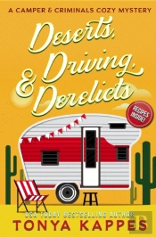 Deserts, Driving, And Derelicts