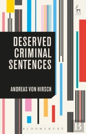 Deserved Criminal Sentences