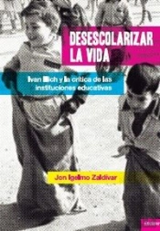 Desescolarizar La Vida