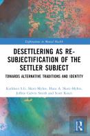 Desettlering As Re-Subjectification Of The Settler Subject
