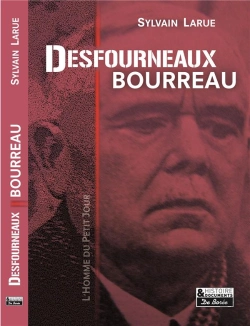 Bertrand.pt - Desfourneaux, Bourreau - L'Homme Du Petit Jour - 1877-1951