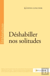 Deshabiller Nos Solitudes