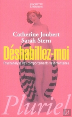Bertrand.pt - Déshabillez-Moi ; Psychanalyse Des Comportements Vestimentaires