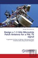 Design A 1.3 Ghz Microstrip Patch Antenna For A Pal Tv Signal