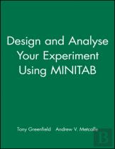 Design And Analyse Your Experiment Using Minitab