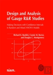 Design And Analysis Of Gauge R&R Studies