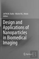 Design And Applications Of Nanoparticles In Biomedical Imaging