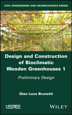Bertrand.pt - Design And Construction Of Bioclimatic Wooden Greenhouses, Volume 1