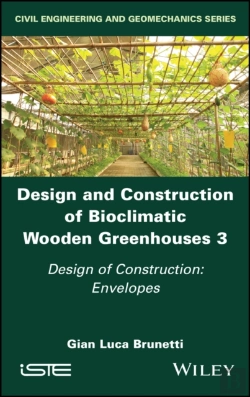 Bertrand.pt - Design And Construction Of Bioclimatic Wooden Greenhouses, Volume 3