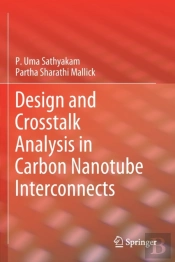Design And Crosstalk Analysis In Carbon Nanotube Interconnects