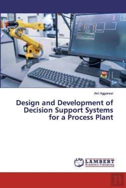Bertrand.pt - Design And Development Of Decision Support Systems For A Process Plant