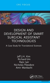 Design And Development Of Smart Surgical Assistant Technologies