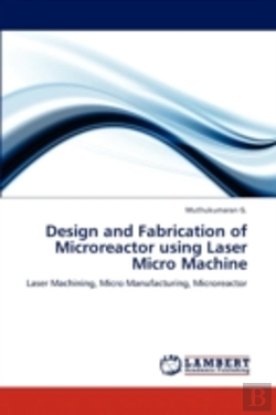 Bertrand.pt - Design And Fabrication Of Microreactor U