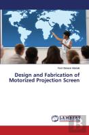 Design And Fabrication Of Motorized Projection Screen