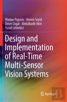 Design And Implementation Of Real-Time Multi-Sensor Vision Systems
