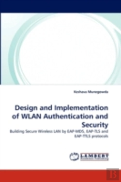 Bertrand.pt - Design And Implementation Of Wlan Authentication And Security
