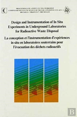 Bertrand.pt - Design And Instrumentation Of In-Situ Experiments In Underground Laboratories For Radioactive Waste Disposal