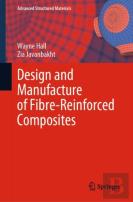 Design And Manufacture Of Fibre-Reinforced Composites