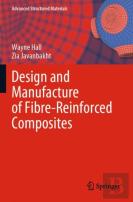Design And Manufacture Of Fibre-Reinforced Composites