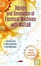 Design And Simulation Of Electrical Machines With Matlab