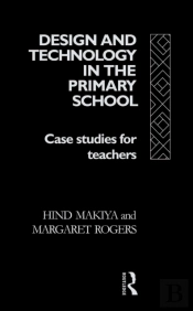 Design And Technology In The Primary School