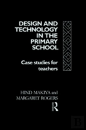 Design And Technology In The Primary School