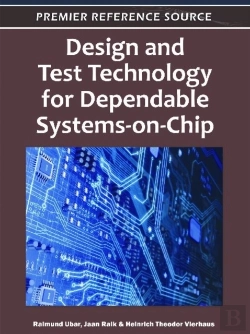 Bertrand.pt - Design And Test Technology For Dependable Systems-On-Chip