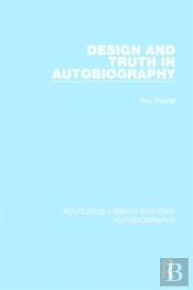 Design And Truth In Autobiography