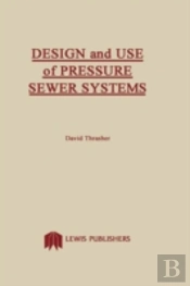 Design And Use Of Pressure Sewer Systems
