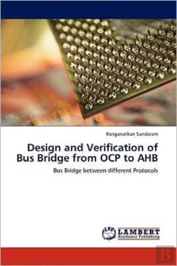 Bertrand.pt - Design And Verification Of Bus Bridge From Ocp To Ahb