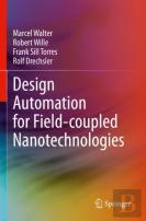 Design Automation For Field-Coupled Nanotechnologies