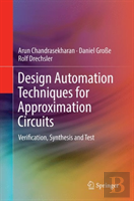 Design Automation Techniques For Approximation Circuits