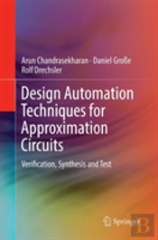 Design Automation Techniques For Approximation Circuits
