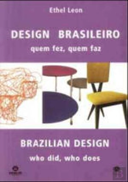 Bertrand.pt - Design Brasileiro: Quem Fez, Quem Faz / Brazilian Design: Who Did, Who Does