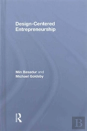 Design-Centered Entrepreneurship