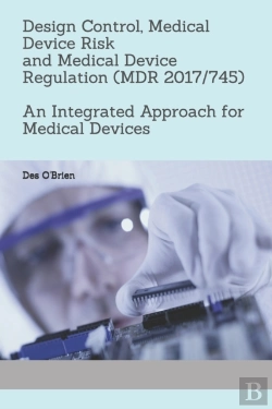 Bertrand.pt - Design Control, Medical Device Risk And Medical Device Regulation (Mdr 2017/745)