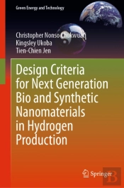 Design Criteria For Next Generation Bio And Synthetic Nanomaterials In Hydrogen Production