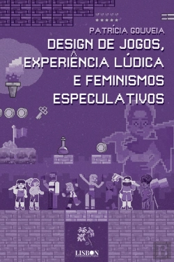 Bertrand.pt - Design de Jogos, Experiência Lúdica e Feminismos Especulativos